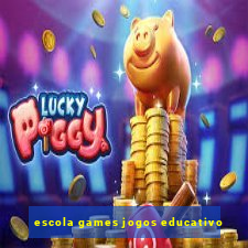 escola games jogos educativo